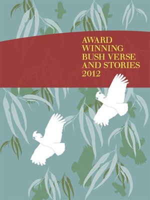 cover image of Award Winning Bush Verse and Stories 2012